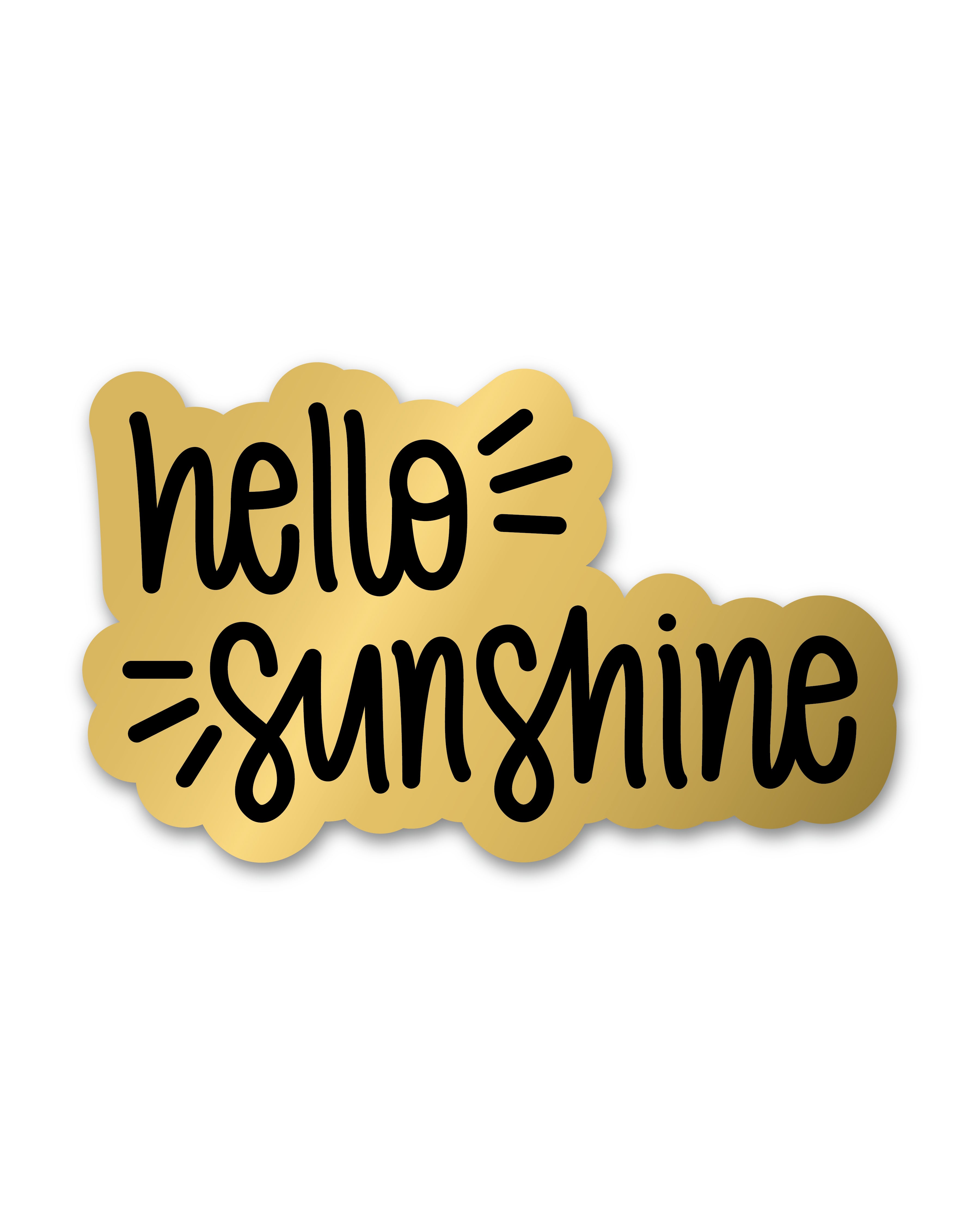 Hello Sunshine Metallic Sticker