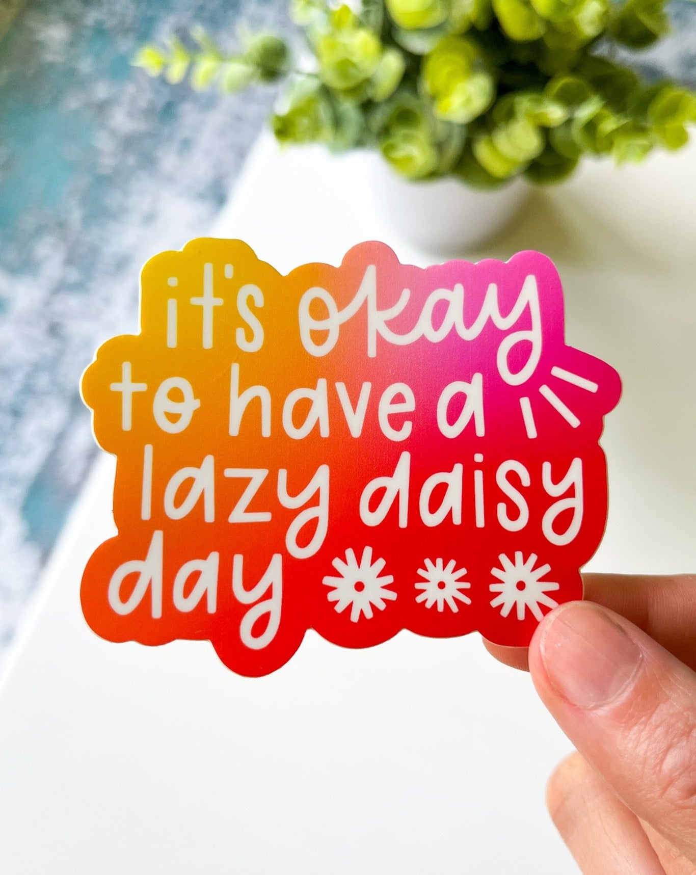 Lazy Daisy Day Sticker